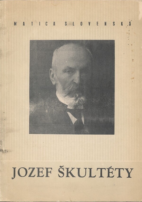 Michal Kocák: JOZEF ŠKULTÉTY (K 20. VÝROČIU SMRTI)