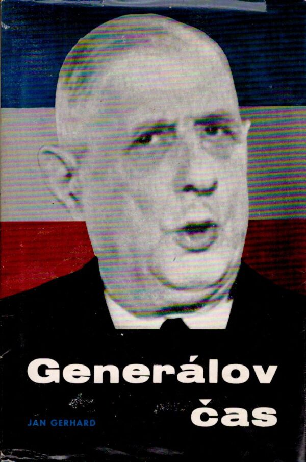 Jan Gerhard: GENERÁLOV ČAS