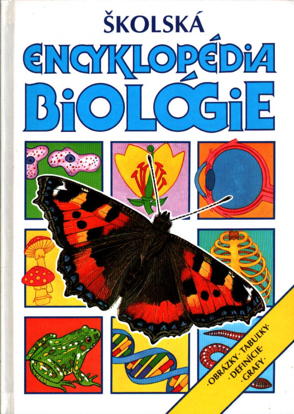 Corinne Stockley, Nerissa Davies: ŠKOLSKÁ ENCYKLOPÉDIA BIOLÓGIE