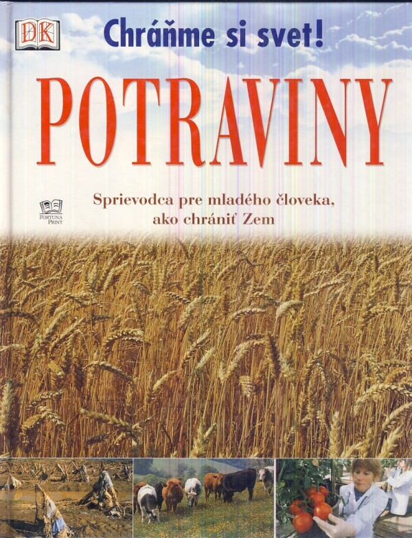 Martyn Bramwell: POTRAVINY - SPRIEVODCA PRE MLADÉHO ČLOVEKA, AKO CHRÁNIŤ ZEM