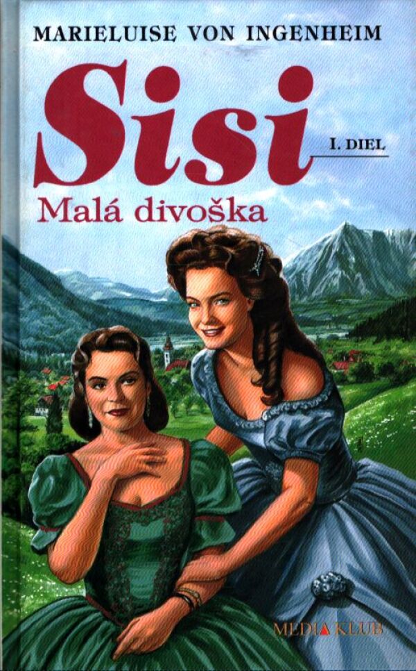 von Marieluise Ingenheim: SISI MALÁ DIVOŠKA