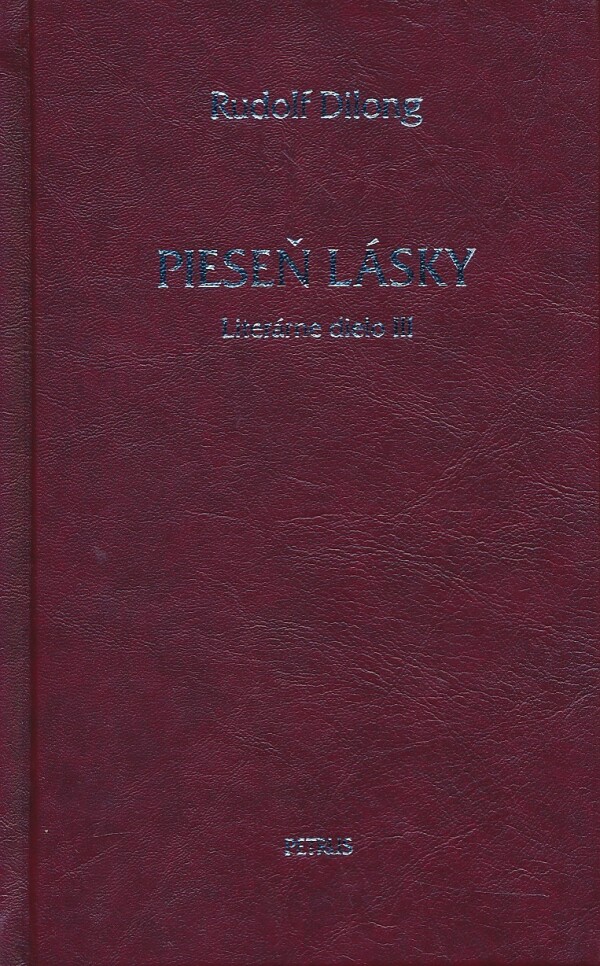 Rudolf Dilong: PIESEŇ LÁSKY