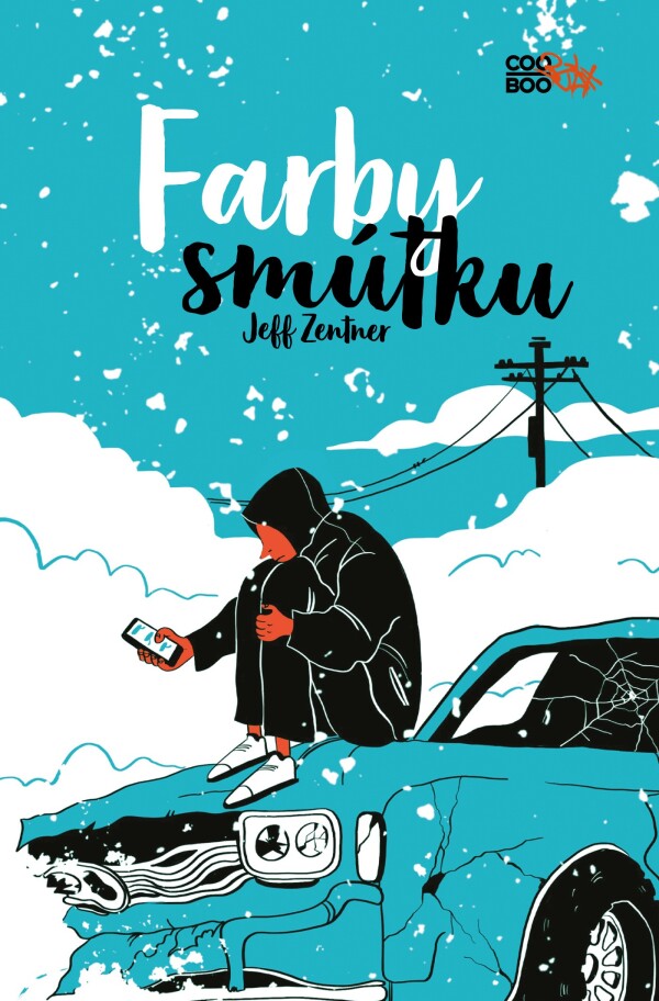 Jeff Zentner: FARBY SMÚTKU