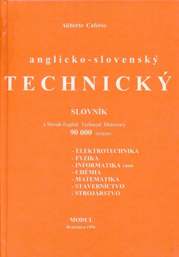 Aliberto Caforio: ANGLICKO-SLOVENSKÝ TECHNICKÝ SLOVNÍK