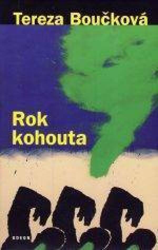 Tereza Boučková: ROK KOHOUTA
