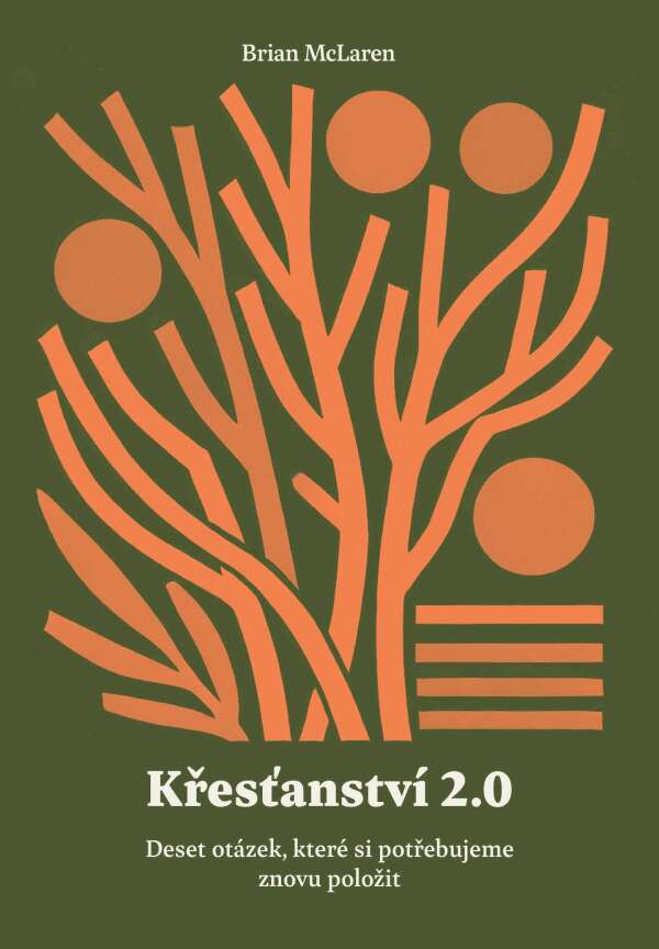 Brian McLaren: KŘESŤANSTVÍ 2.0