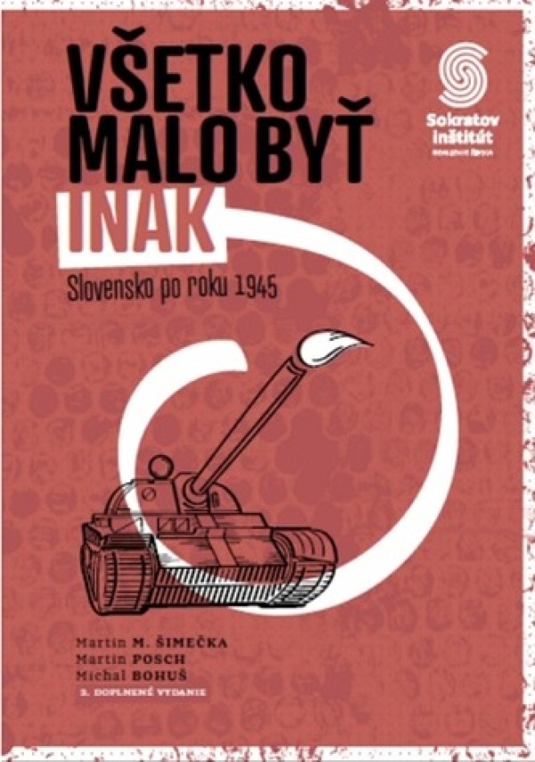 Martin M. Šimečka, Martin Posch, Michal Bohuš: VŠETKO MALO BYŤ INAK