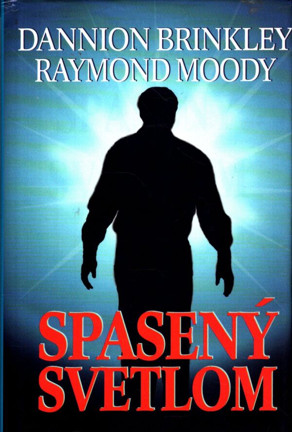 Dannion Brinkley, Raymond Moody: