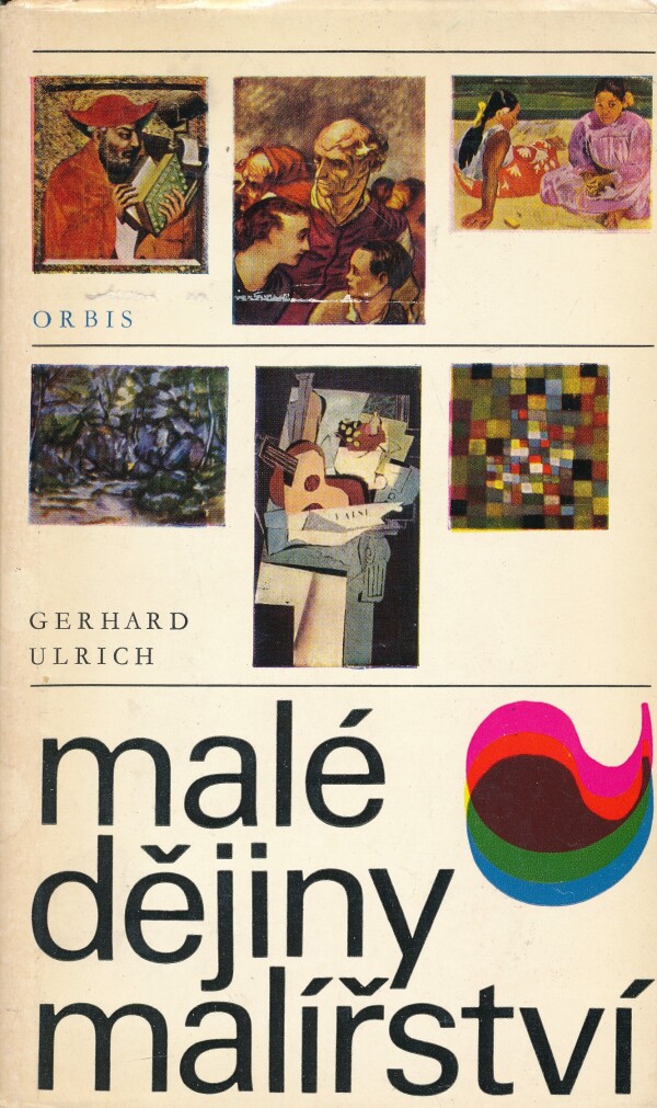 Gerhard Ulrich: MALÉ DĚJINY MALÍŘSTVÍ