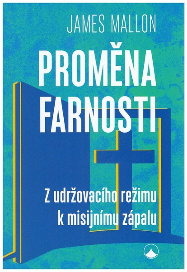 James Mallon: PROMĚNA FARNOSTI