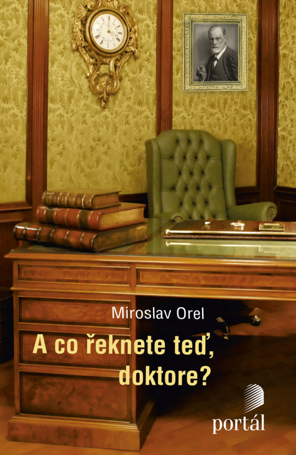 Miroslav Orel: A CO ŘEKNETE TEĎ, DOKTORE?