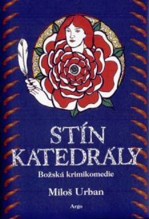 Miloš Urban: STÍN KATEDRÁLY