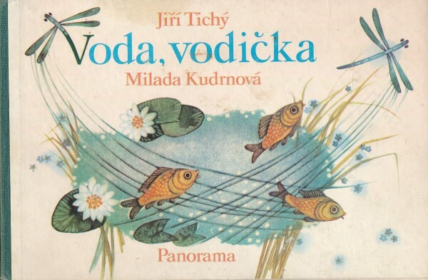 Jiří Tichý, Milada Kudrnová: VODA, VODIČKA