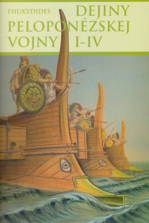 Thukydides: DEJINY PELOPONÉZSKEJ VOJNY I. - IV.