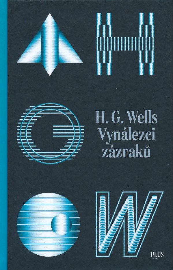 H.G. Wells: VYNÁLEZCI ZÁZRAKŮ