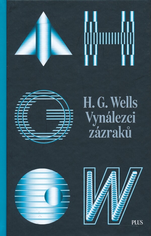 H.G. Wells: VYNÁLEZCI ZÁZRAKŮ