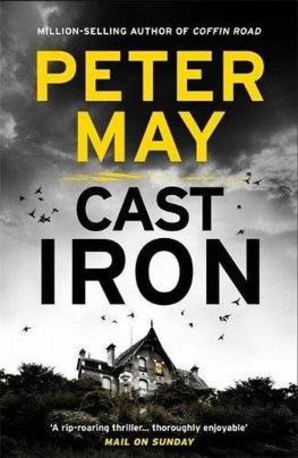 Peter May: CAST IRON