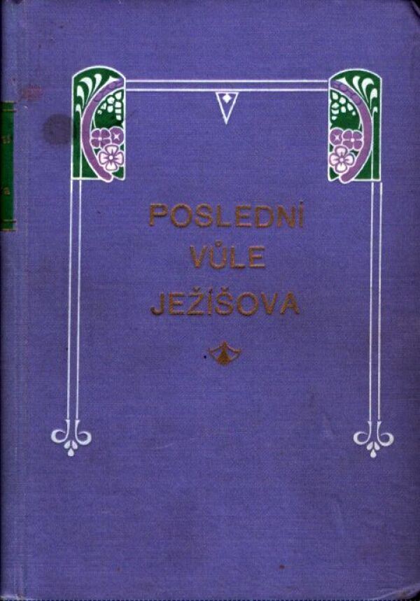 Heřman Fischer: POSLEDNÍ VŮLE JEŽÍŠOVA