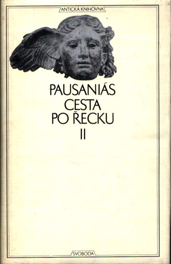 Pausaniás: CESTA PO ŘECKU I-II