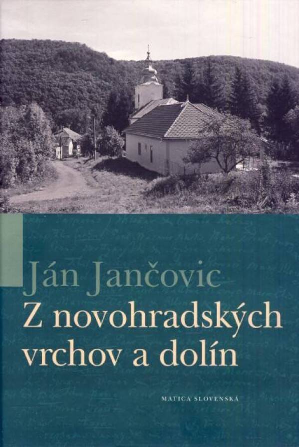 Ján Jančovič: Z NOVOHRADSKÝCH VRCHOV A DOLÍN