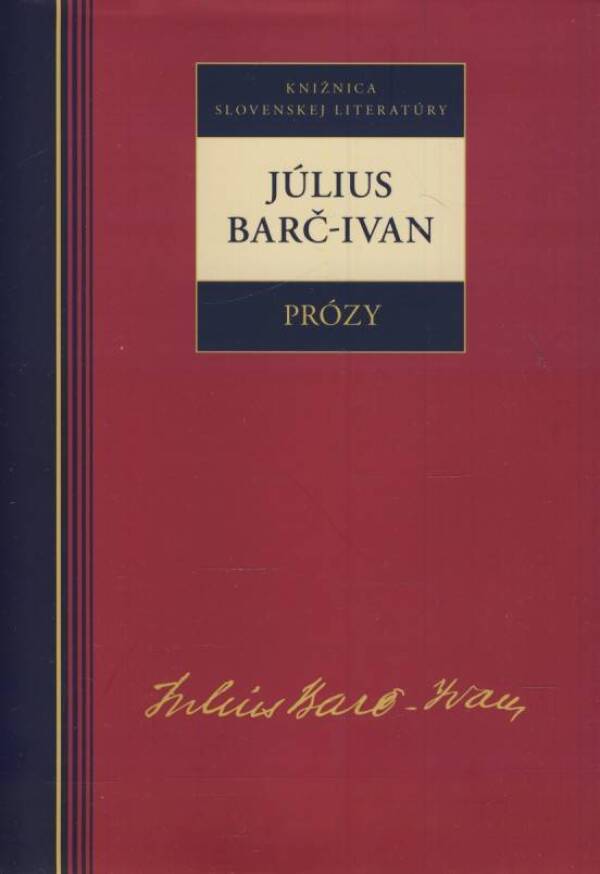 - Ivan Július Barč: PRÓZY