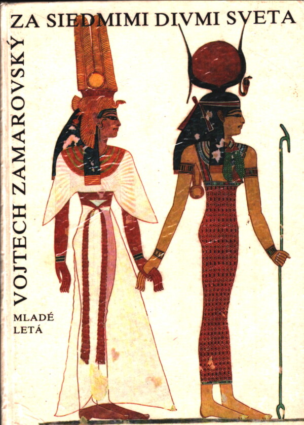 Vojtech Zamarovský: ZA SIEDMIMI DIVMI SVETA
