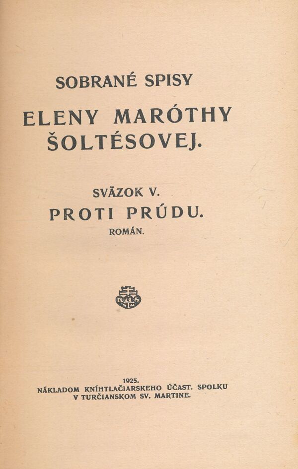 Elena Maróthy Šoltésová: Sobrané spisy Eleny Maróthy Šoltésovej sv. V + VI.