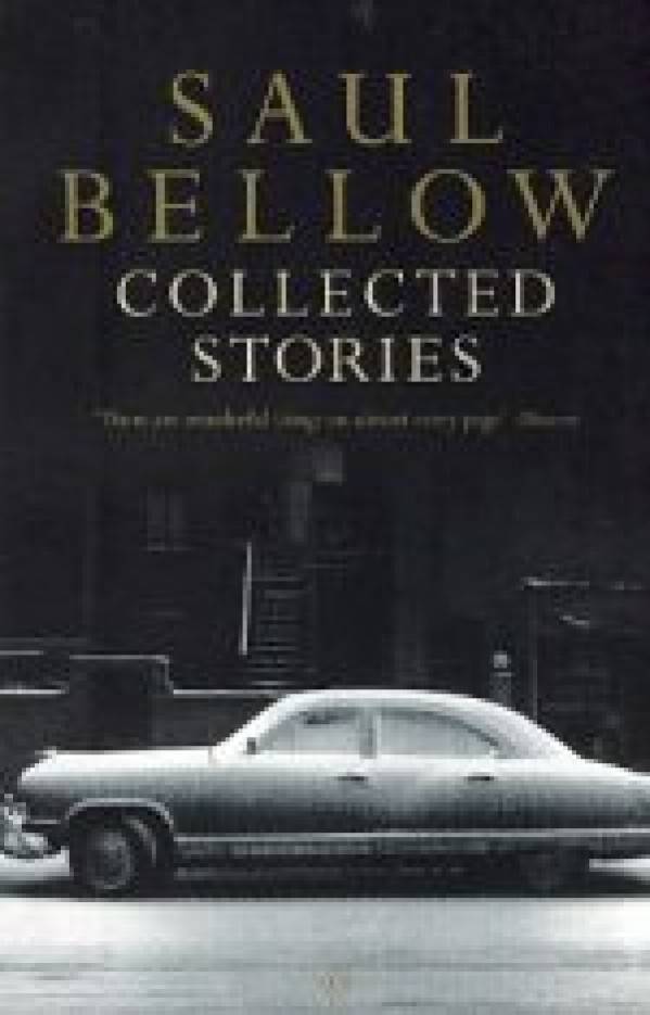 Saul Bellow: COLLECTED STORIES