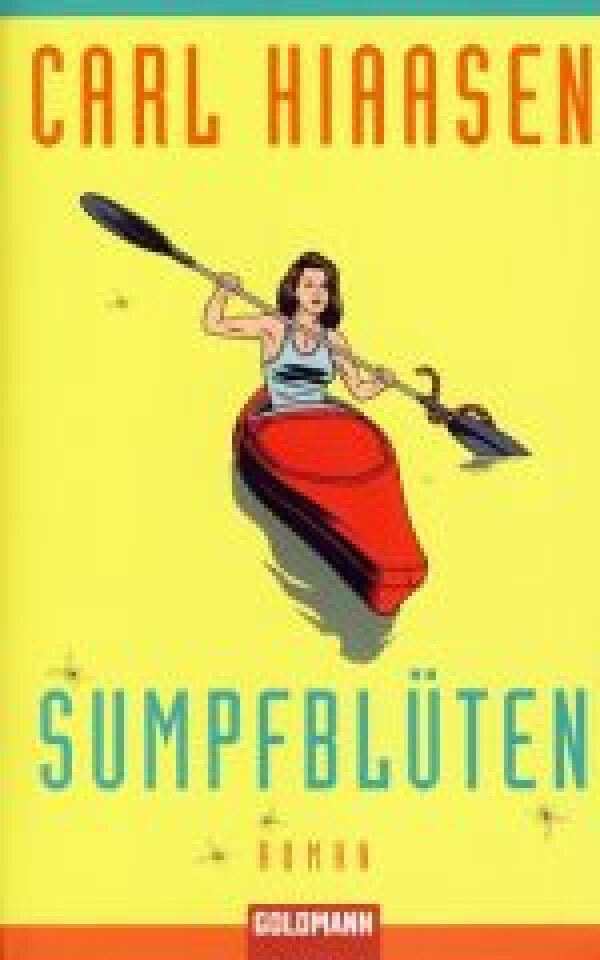 Carl Hiaasen: SUMPFBLUTEN