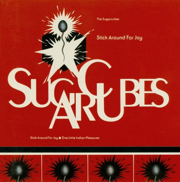 The Sugarcubes: STICK AROUND FOR JOY - LP