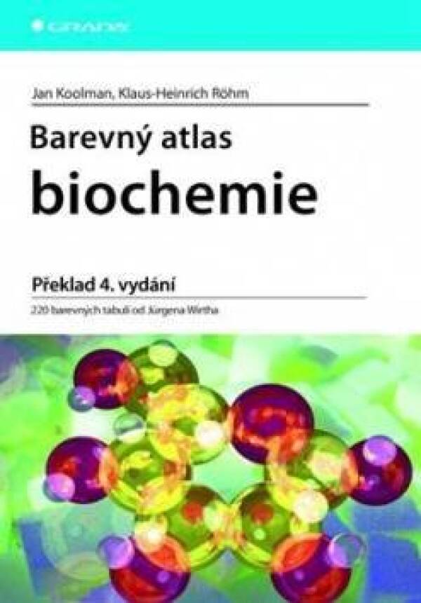 Jan Koolman, Klaus-Heinrich Rohm: BAREVNÝ ATLAS BIOCHEMIE