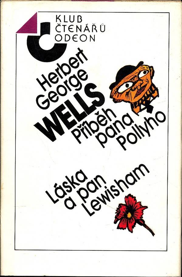Herbert George Wells: PŘÍBĚH PANA POLLYHO. LÁSKA A PAN LEWISHAM