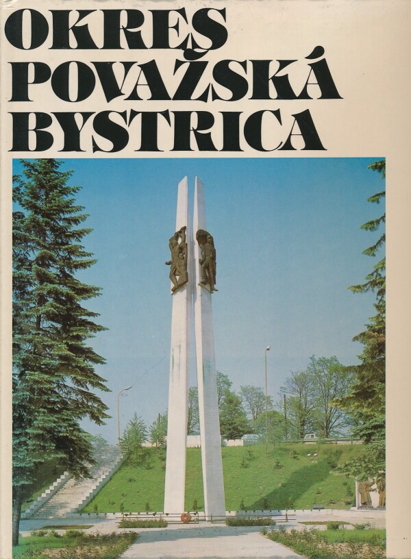 Milan Gajdoš: OKRES POVAŽSKÁ BYSTRICA