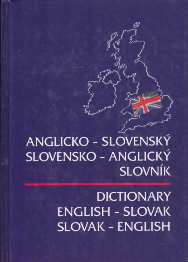 E. Haraksimová, R. Mokrá, D. Smrčinová: ANGLICKO-SLOVENSKÝ SLOVENSKO-ANGLICKÝ SLOVNÍK