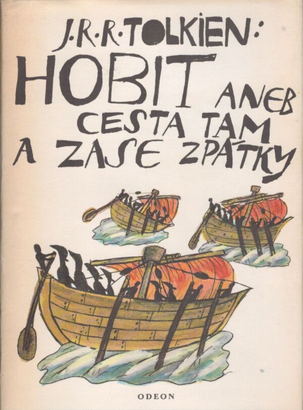 J.R.R. Tolkien: HOBIT ANEB CESTA TAM A ZASE ZPÁTKY