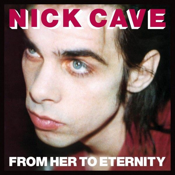 Cave Nick and Bad Seeds: FROM HER TO ETERNITY - LP
