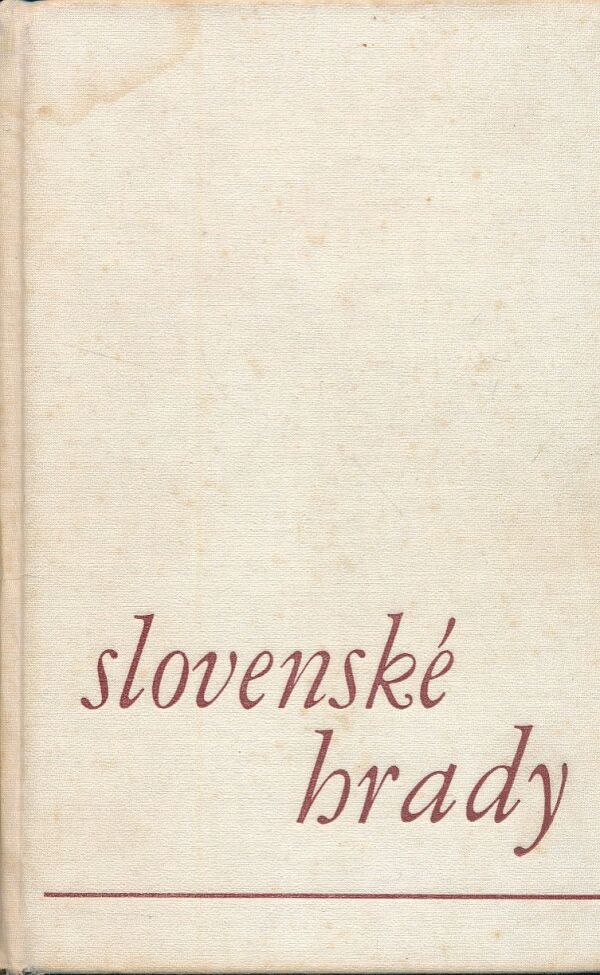 Ľudovít Janota: SLOVENSKÉ HRADY