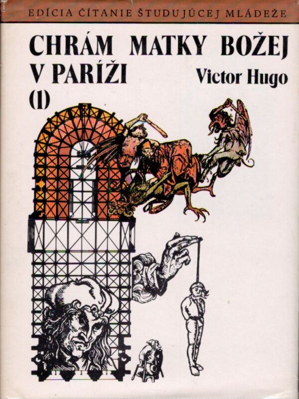 Victor Hugo: CHRÁM MATKY BOŽEJ V PARÍŽI 1,2