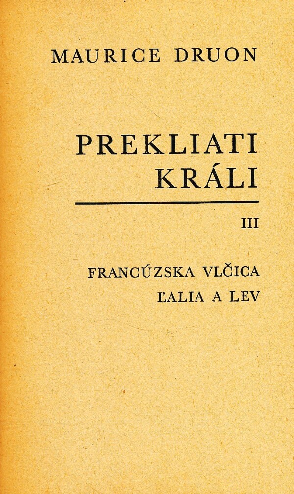 Maurice Druon: PREKLIATI KRÁLI III.