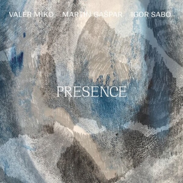 Valér Miko: PRESENCE