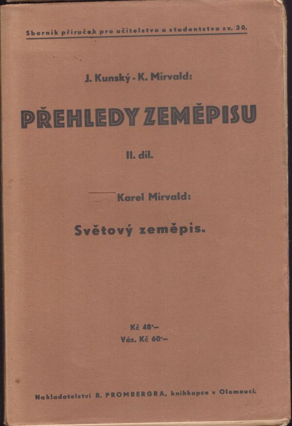 J. Kunský, K. Mirvald: PŘEHLEDY ZEMĚPISU II.