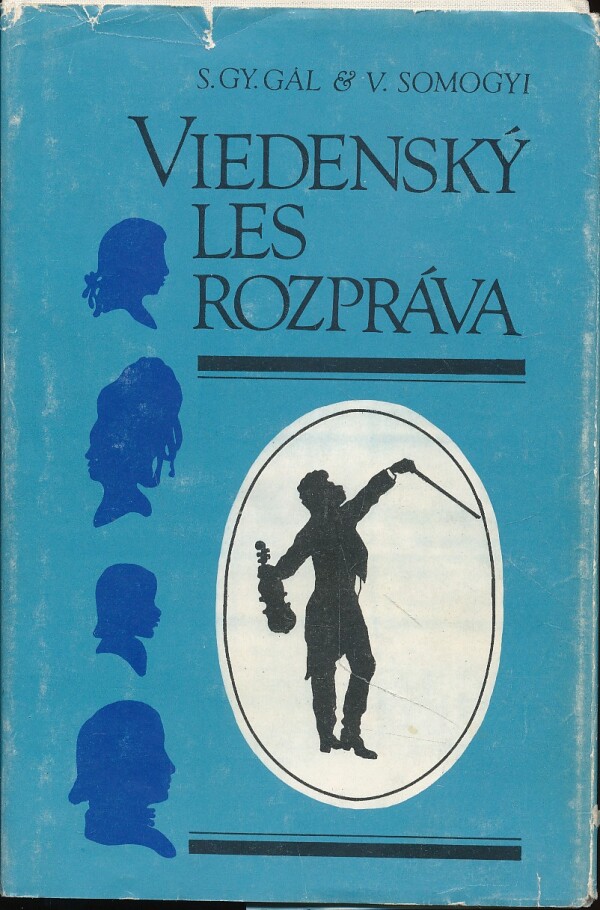 Sándor György Gál, Vilmos Somogyi: VIEDENSKÝ LES ROZPRÁVA