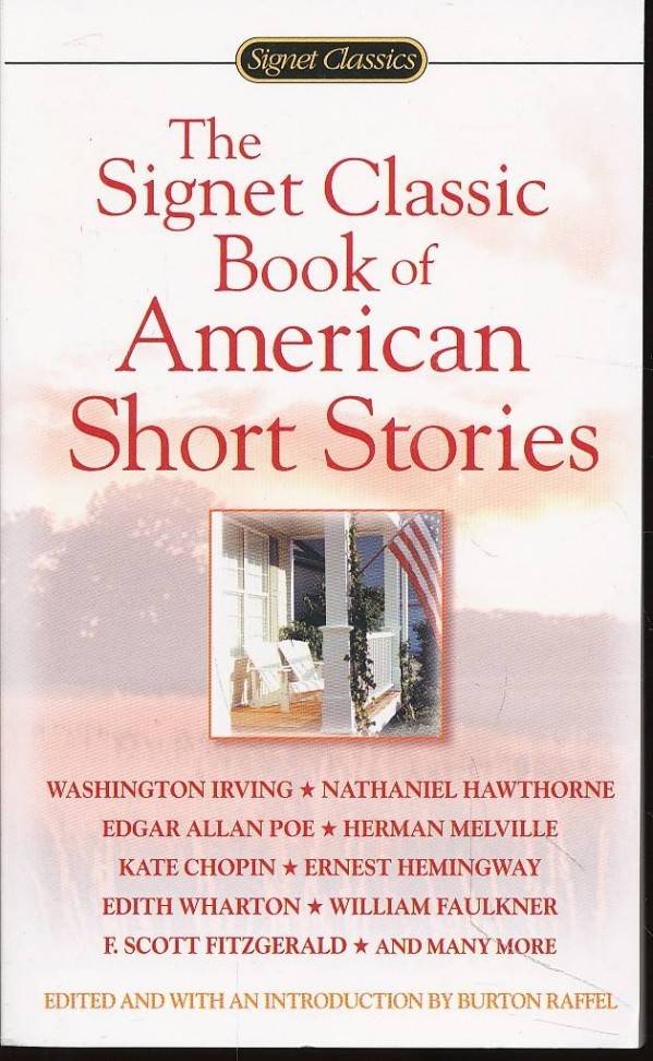 Washington Irving, Nathanael Hawthorne, Edgar Allan Poe: THE SIGNET CLASSIC BOOK OF AMERICAN SHORT STORIES