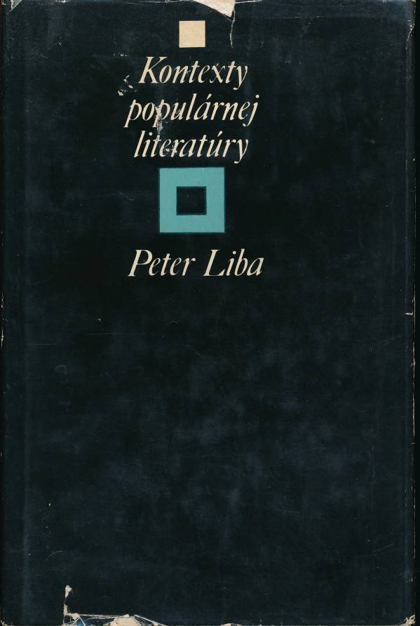 Peter Liba: KONTEXTY POPULÁRNEJ LITERATÚRY