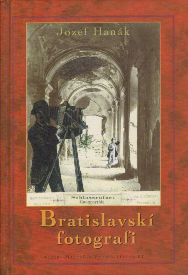 Jozef Hanák: BRATISLAVSKÍ FOTOGRAFI