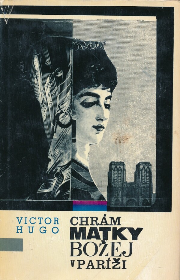 Victor Hugo: CHRÁM MATKY BOŽEJ V PARÍŽI