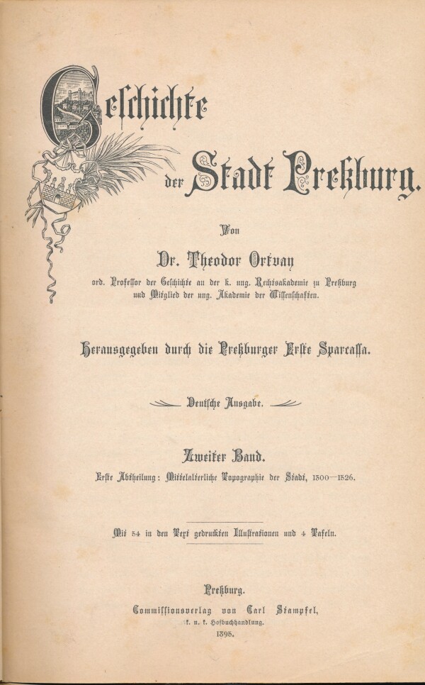 Theodor Ortvay: GESCHICHTE DER STADT PRESSBURG - ZWEITER BAND, ERSTE ABT.