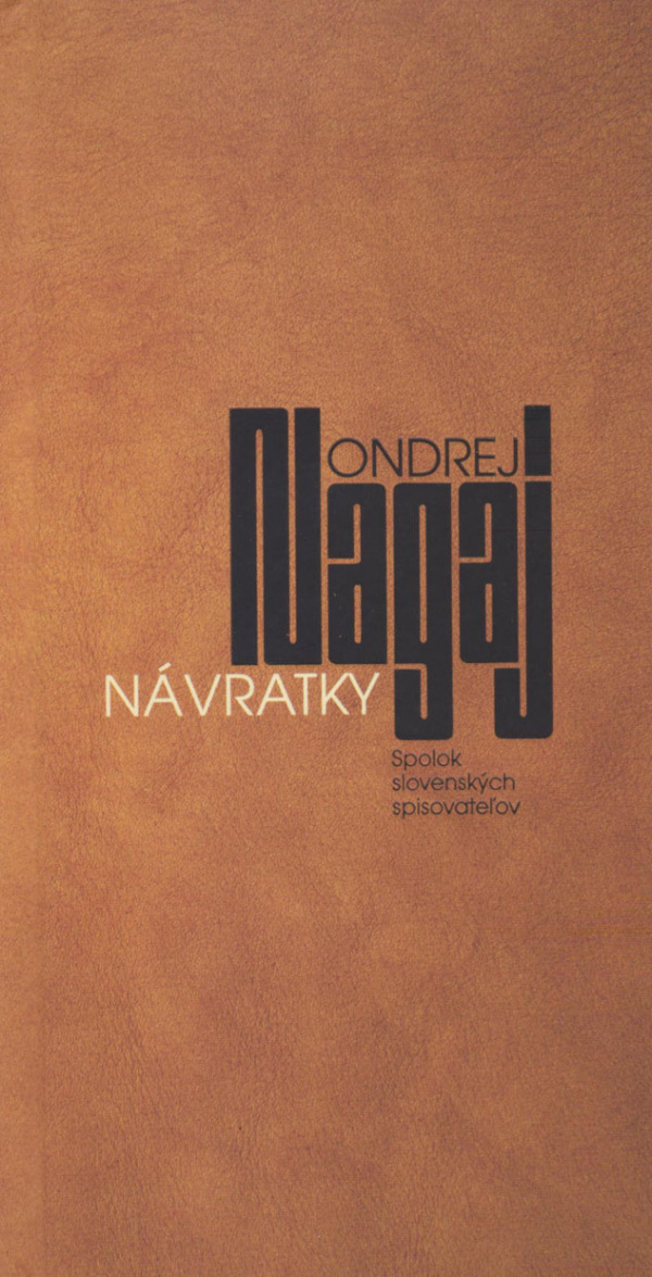 Ondrej Nagaj: NÁVRATKY