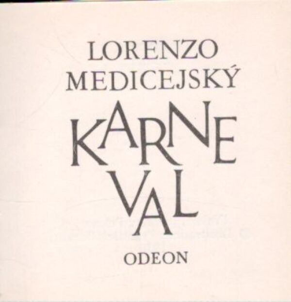 Lorenzo Medicejský: KARNEVAL