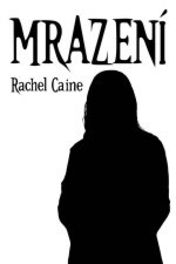 Rachel Caine: MRAZENÍ